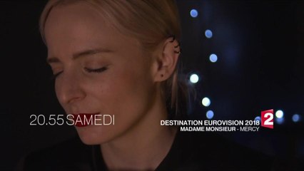 Destination Eurovision (France 2) : Madame Monsieur "Mercy" (Bande-annonce)