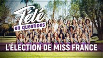 Miss France : comment sont choisies les 12 dernières prétendantes à la couronne ?