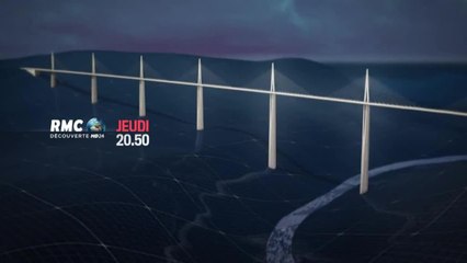 Millau, le viaduc de l'impossible