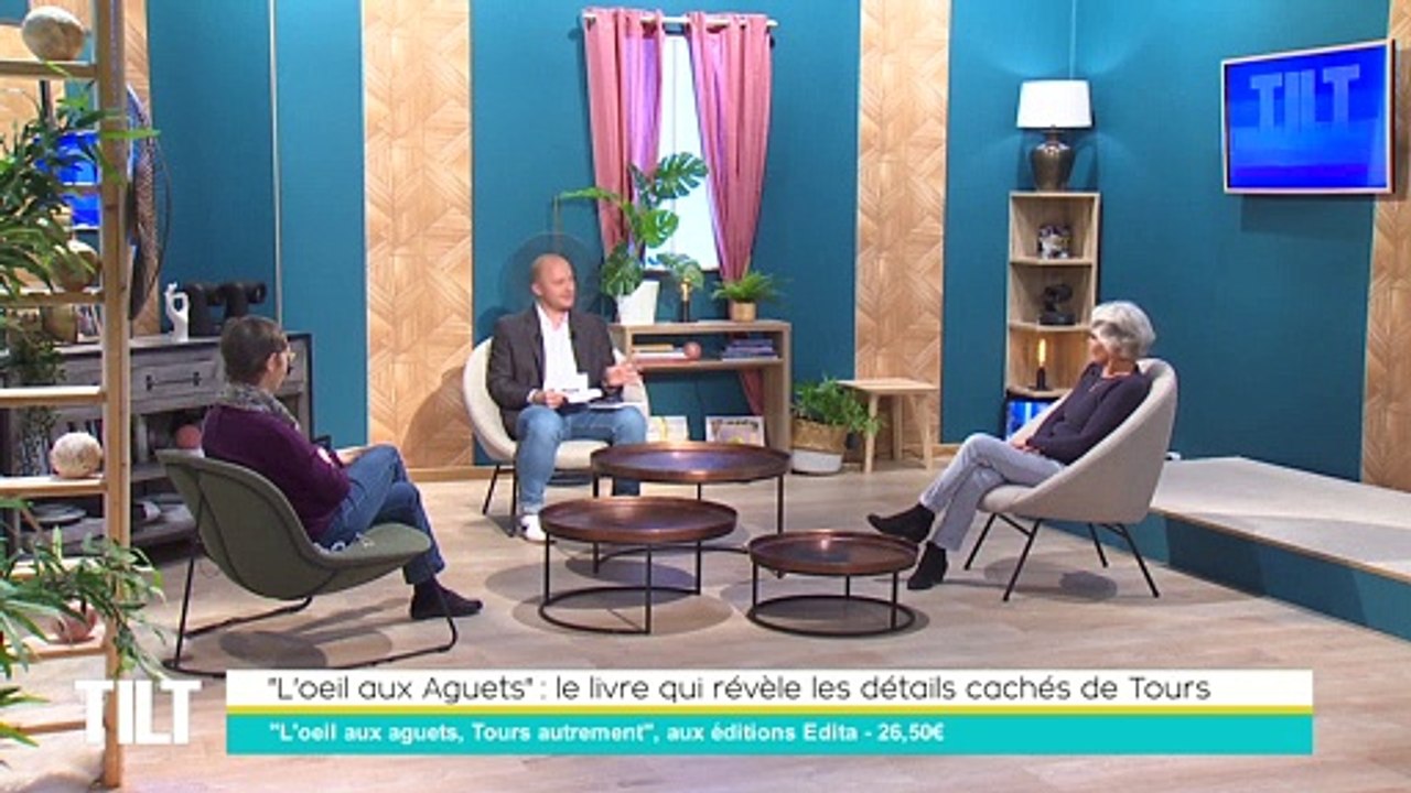 TILT - 05/01/2022 - 1/3 - "L'oeil aux Aguets" : le livre qui révèle les détails cachés de Tours