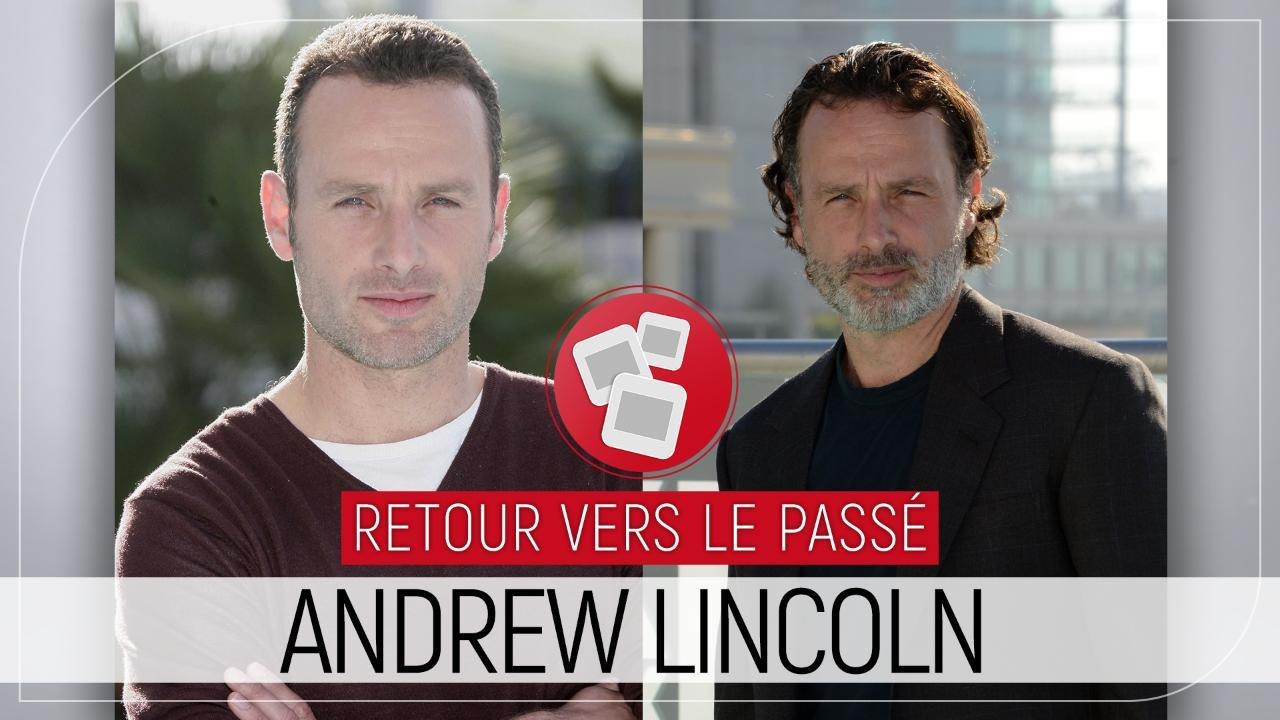 Andrew Lincoln, retour vers le passé