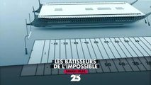 Les bâtisseurs de l'impossible - 27 octobre