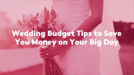 7 Wedding Budget Tips to Save You Money on Your Big Day