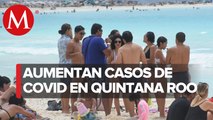 Repuntan casos de covid-19 en 4 municipios turísticos en Quintana Roo
