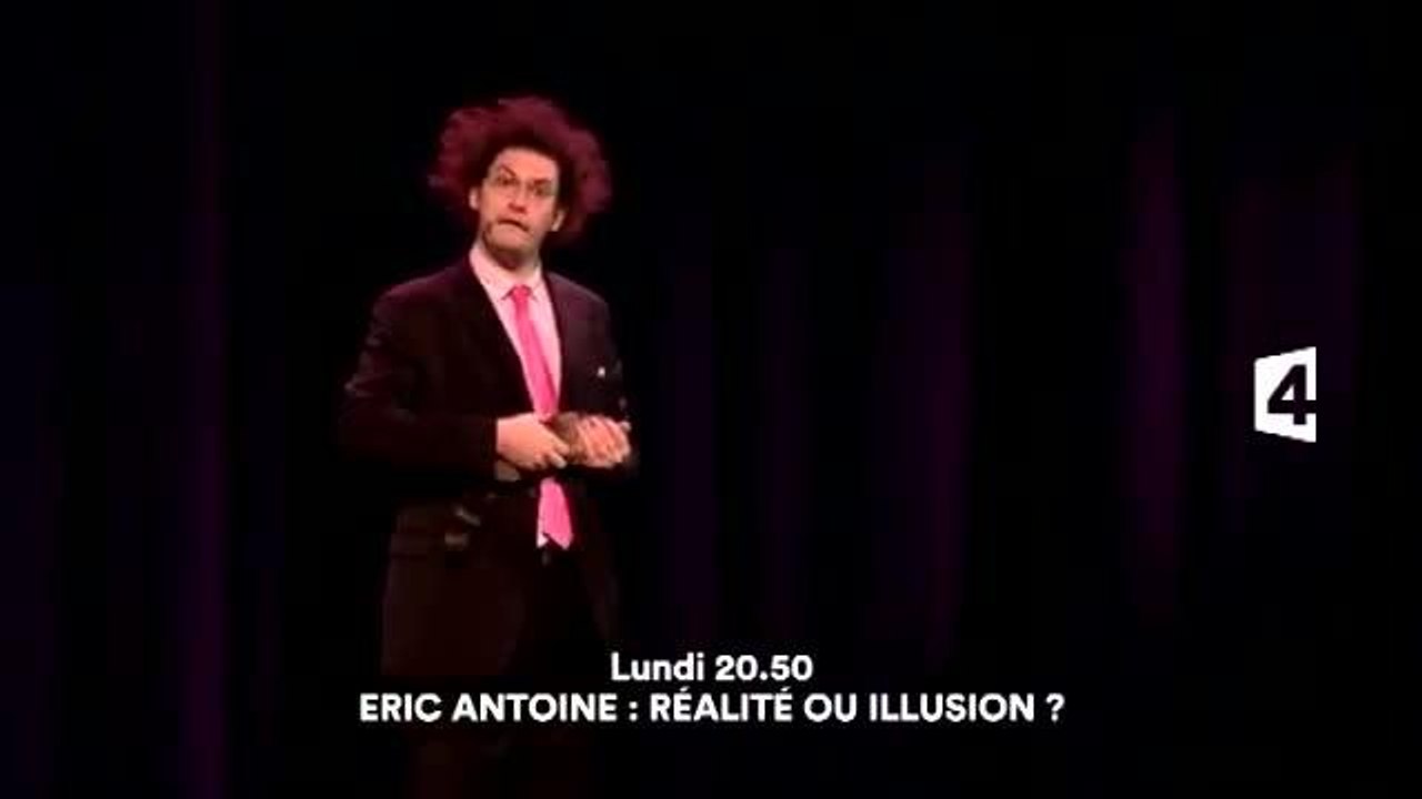 Eric Antoine, Réalite ou illusion ? - 14 aout