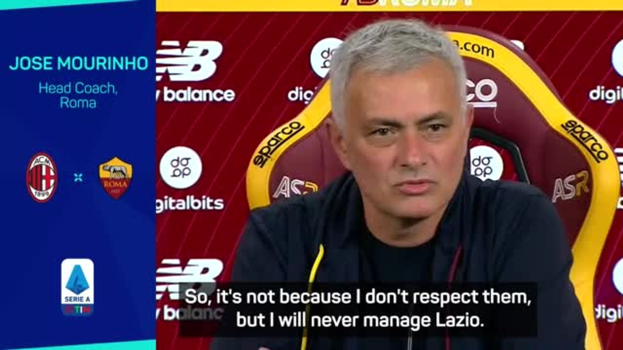 ‘I will never manage Lazio’ – Mourinho