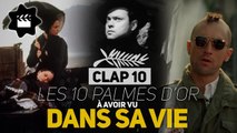 Festival de Cannes : les dix palmes d'or à avoir vu dans sa vie (CLAP 10)