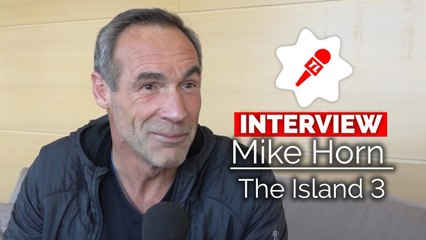 Mike Horn (The Island 3) : "J'aurais aimé être une femme car elles sont mieux organisées !"