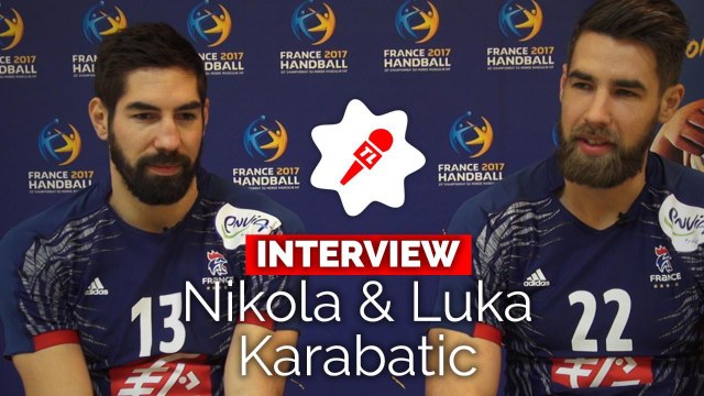 Nikola et Luka Karabatic se confient sur le Mondial de handball