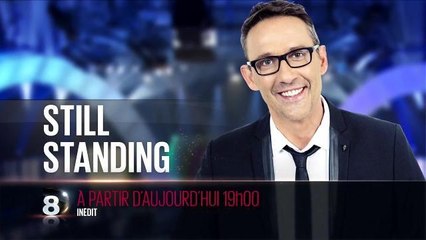 Bande-annonce Still Standing, qui passera à la trappe ? (D8, août 2016)