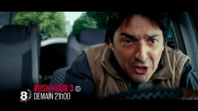Bande-annonce - Rush hour 3 (D8) Mardi 31 mai à 21h00