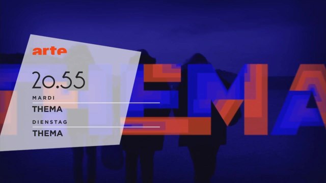 Bande-annonce - Thema (Arte) Mardi 24 mai à 20h55