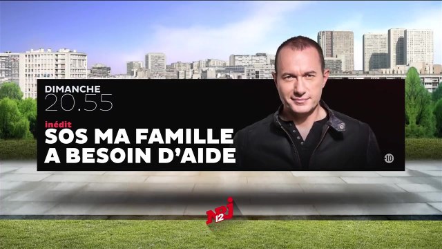 Bande-annonce - SOS ma famille a besoin d'aide (NRJ 12) dimanche 8 mai à 20h55