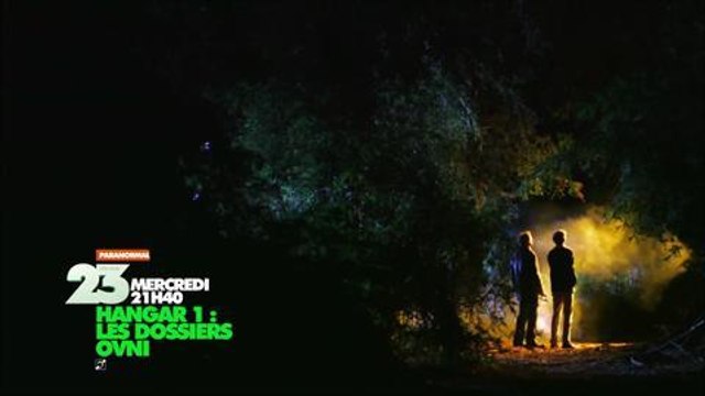 Bande-annonce - Hangar 1, les dossiers OVNI (Numéro 23) Mercredi 31 mai à 20h50