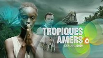 Bande-annonce - tropiques amers (France Ô) Samedi 21 mai à 20h50
