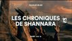 Bande-annonce - Les chroniques de Shannara (France 4) Vendredi 20 mai à 20h50