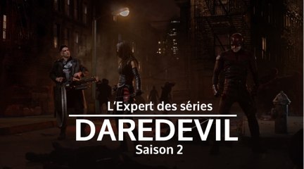 Daredevil : la saison 2 en met encore plein la vue à L'Expert des séries