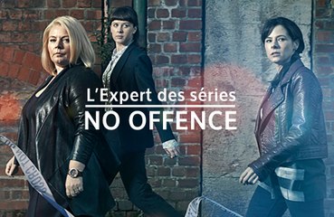 No Offence : une pépite à ne pas rater selon L'Expert des séries