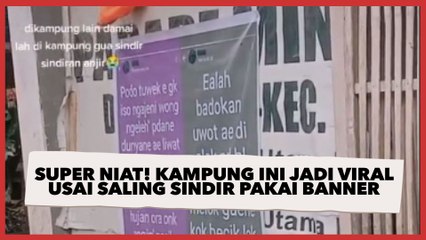 Super Niat! Kampung ini Jadi Viral Usai Saling Sindir Pakai Banner
