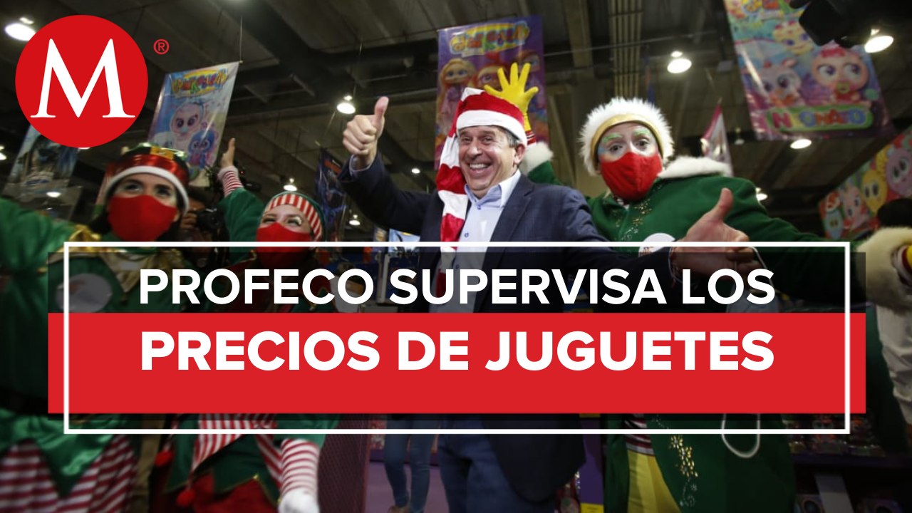 Juguetes de Reyes Magos no provendrán de importación ilegal de China, estima Profeco