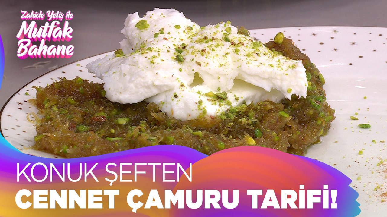 Cennet Çamuru tatlısı nasıl yapılır?  - Zahide Yetiş ile Mutfak Bahane 6 Ocak 2022