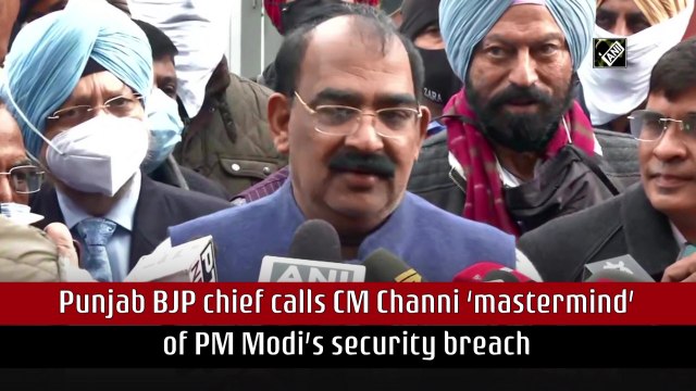 Punjab BJP chief calls CM Channi ‘mastermind’ of PM Modi’s security breach
