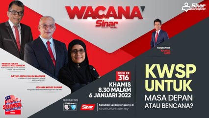 [LIVE] KWSP untuk masa depan atau bencana?