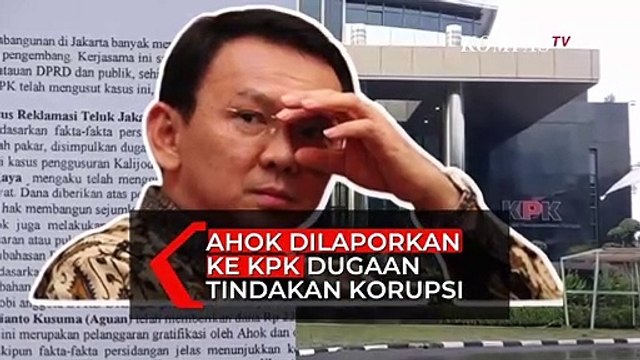Ahok Dilaporkan PNPK Atas Dugaan Tindak Pidana Korupsi ke KPK
