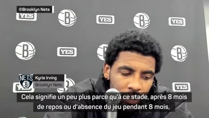 Brooklyn Nets - Irving : "J'étais tellement nerveux"