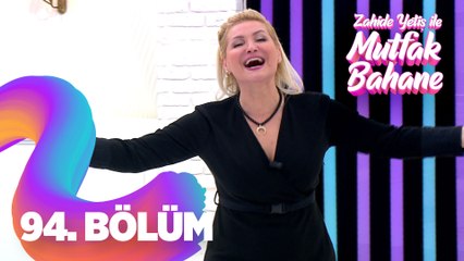 Zahide Yetiş İle Mutfak Bahane 94. Bölüm