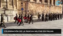 Celebración de la Pascua Militar en Palma