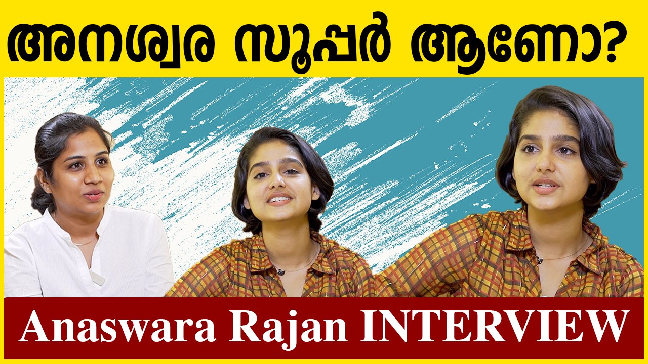 Anaswara Rajan Interview