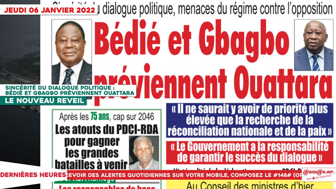 Le Titrologue du 06 Janvier 2022 : Sincérité du dialogue politique, Bédié et Gbagbo préviennent Ouattara