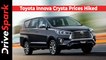Toyota Innova Crysta Prices Hiked | New Variants Announced