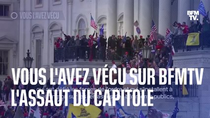 Vous l'avez vécu sur BFMTV : L'assaut du Capitole