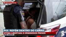 Vítima libertada e criminosos presos.