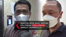 Wagub DKI Riza Patria Tanggapi Ketum PSI Giring Cek Lokasi SIrkuit Formula E