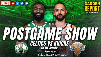 Garden Report: Celtics vs Knicks Postgame Show