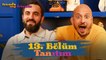 Trends My Friends 13. Bölüm | Konuk: Cem Gelinoğlu - Aykut Enişte!