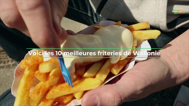 Top 10 des friteries wallonnes