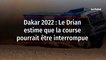 Dakar 2022 : Le Drian estime que la course pourrait être interrompue