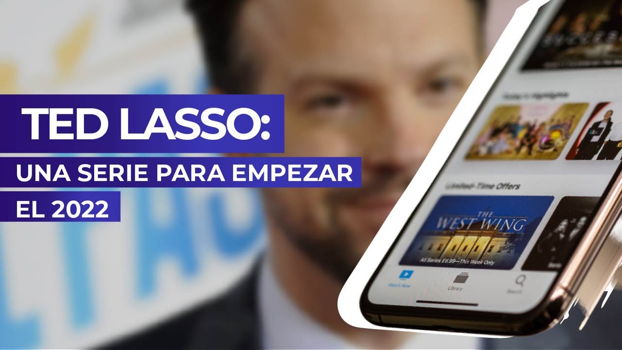 Ted Lasso: Una serie para empezar el 2022