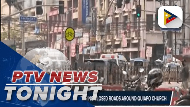Police strictly monitoring closed roads around Quiapo church