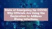 State of Emergency for COVID: Why Officials Are Using the Declaration to Address Rising Infections