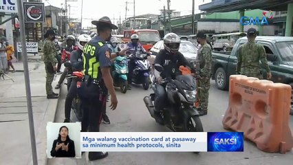 Mga walang vaccination card at pasaway sa minimum health protocols, sinita | Saksi