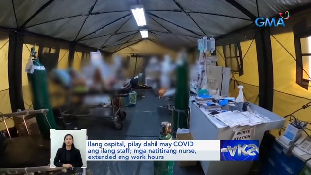 Ilang ospital, pilay dahil may COVID ang ilang staff; mga natitirang nurse... | Saksi