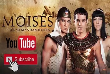 Moises y los diez Mandamientos Cap 105 Completo
