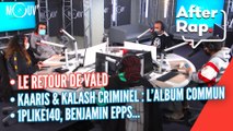 Le retour de VALD, Kaaris & Kalash Criminel : l’album commun, 1PLIKE140, Benjamin Epps...