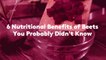6 Nutritional Benefits of Beets You Probably Didn't Know