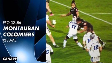 Le résumé de Montauban / Colomiers - Pro D2 (J16)